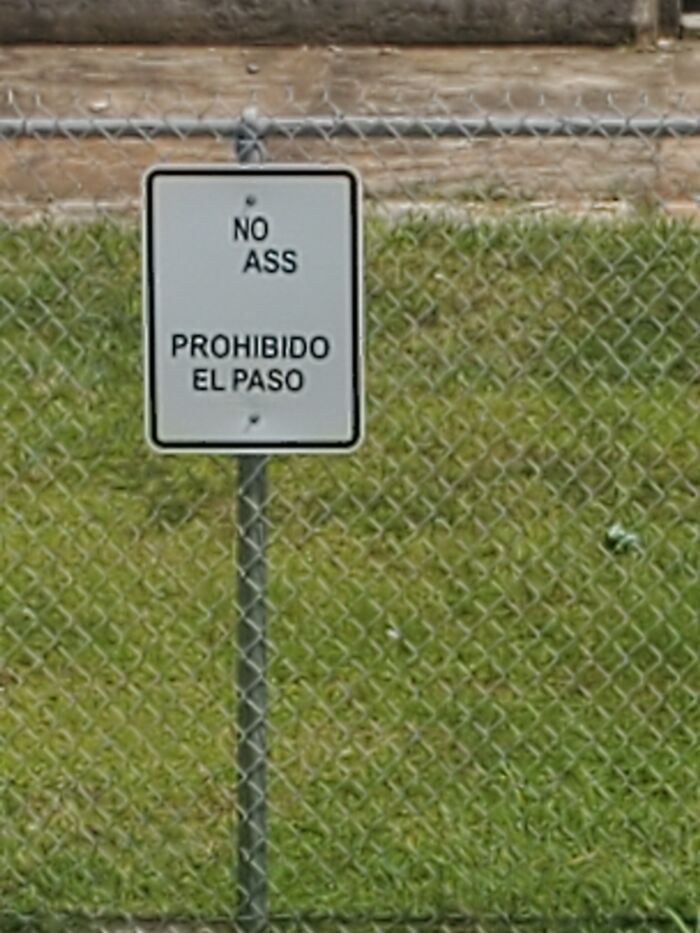 It's Supposed To Say "No Trespassing"