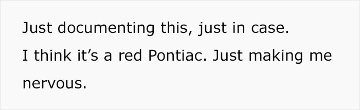 Woman Notices A Sketchy Car Following Her And Decides To Trust Her Gut That Something Isn't Right, Captures Everything On Camera Woman Notices A Sketchy Car Following Her And Decides To Trust Her Gut That Something Isn't Right, Captures Everything On Camera