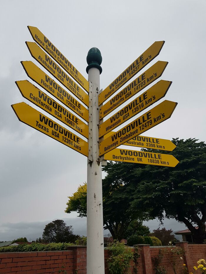 Today I Stopped In Woodville, New Zealand. They Have A Sign Pointing To All The Other Woodville's And Their Distance