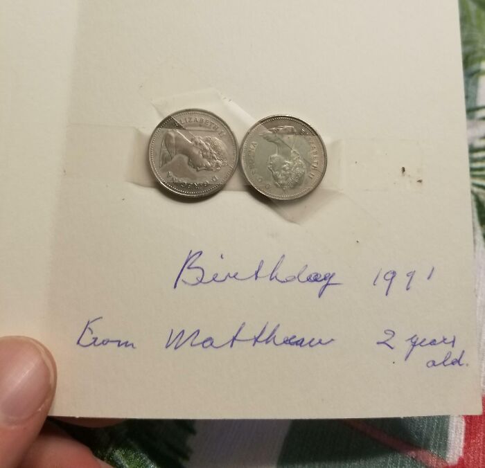Grandma Recently Passed Away And My Mom Found This Card In Her House. I Gave Her 10 Cents On Her Birthday When I Was 2 And She Taped It To A Card And Kept It Her Whole Life