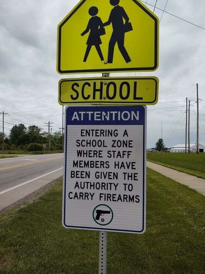 This Sign Is About Two Hundred Yards From My Daughter's School