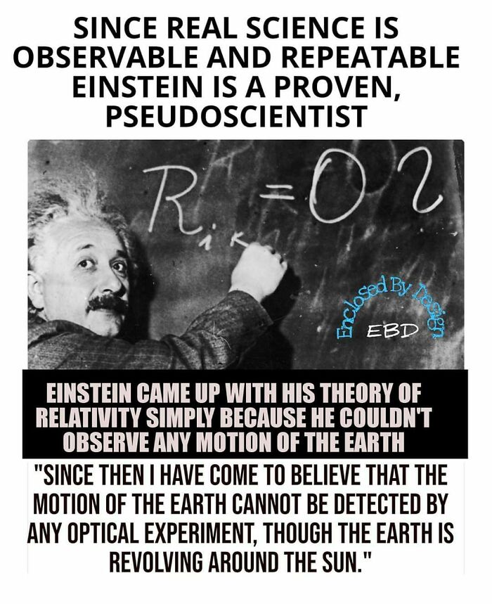 I Dont Really Have Anything To Say It Kinda Just Speaks For Itself. Morons Calling Fucking Einstein A Pseudoscientist