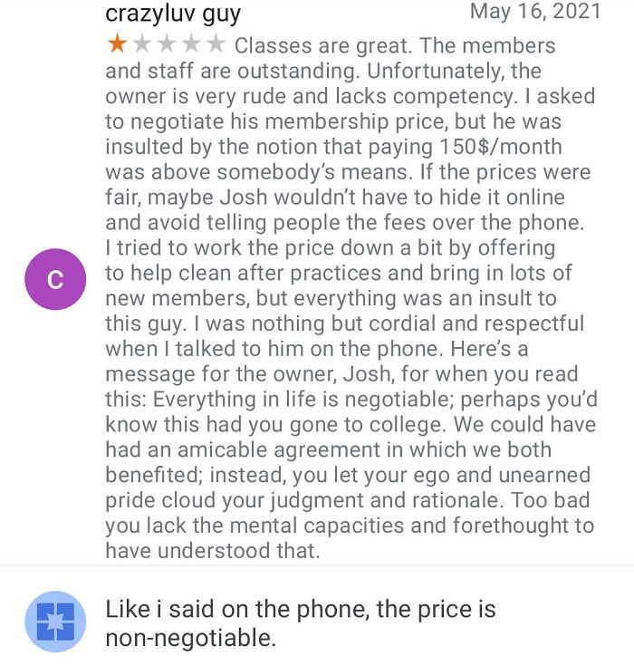 1 Star At My Small Business (Martial Arts). Because I Wouldn't Negotiate The Price. He Was Nice Enough To Make A Second Email And Leave Two 1 Star Reviews