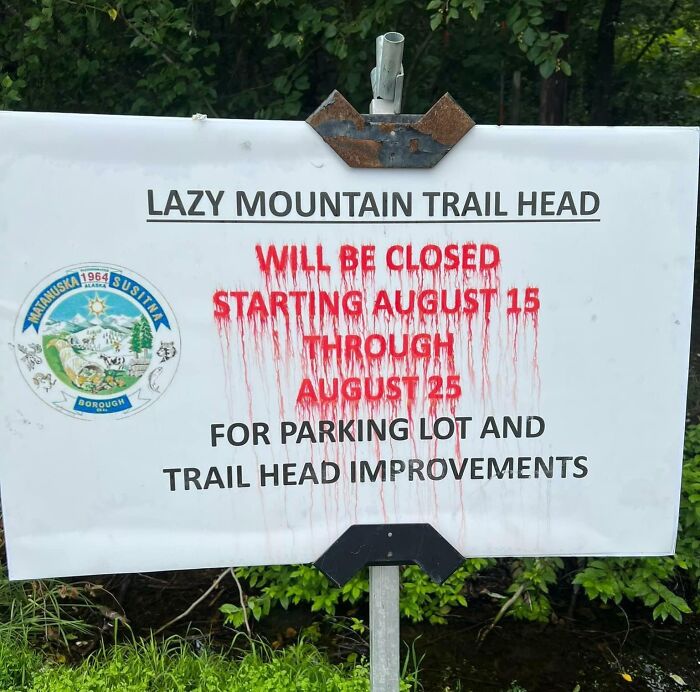 This Sign At A Local Trail Head After It Rained