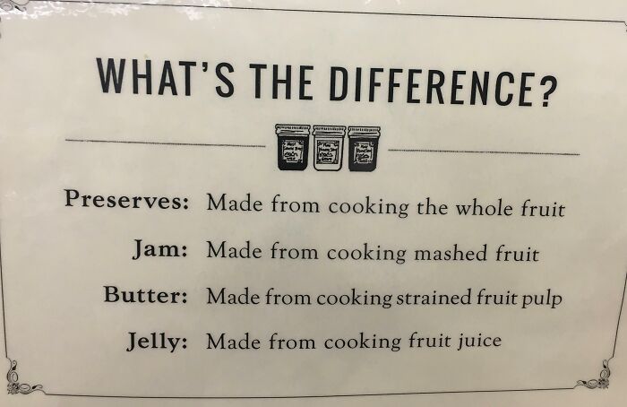 This General Store Sign Showing That There Is Actually A Difference Between Jelly And Jam