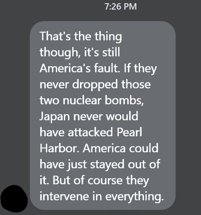 My Cousin Insists That Wwii Was Entirely The Fault Of The USA. Even If She Has To Bend Time To Make It So