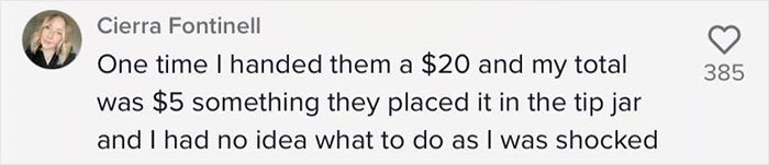 Woman Is Flabbergasted By Starbucks Barista Who Put Her Change Directly Into The Tip Jar, And People Start Questioning Tip Culture Once More Woman Is Flabbergasted By Starbucks Barista Who Put Her Change Directly Into The Tip Jar, And People Start Questioning Tip Culture Once More