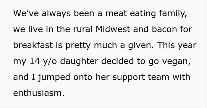 Vegan Teen Expects Everyone To Accommodate Her New Diet And Stop Eating Meat At Home, Dad Disagrees Vegan Teen Expects Everyone To Accommodate Her New Diet And Stop Eating Meat At Home, Dad Disagrees