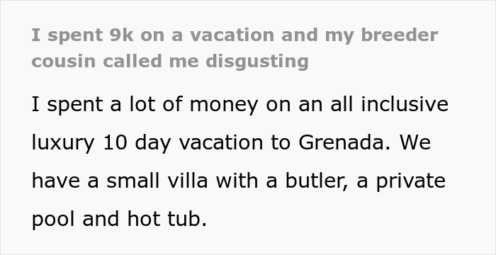 Mother Freaks Out After Finding Out How Much Her Childfree Cousin Spent On A Vacation, Calls Her 'Disgusting' Mother Freaks Out After Finding Out How Much Her Childfree Cousin Spent On A Vacation, Calls Her 'Disgusting'