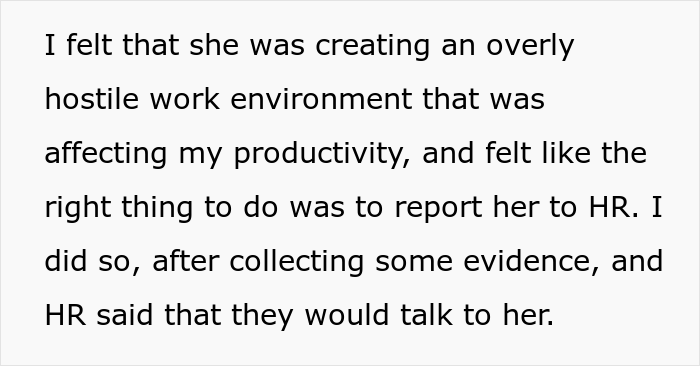 26 Y.O. Woman Reports Her Coworker To HR For Creating "An Overly Hostile Work Environment," Folks Online Call Her The Jerk 26 Y.O. Woman Reports Her Coworker To HR For Creating "An Overly Hostile Work Environment," Folks Online Call Her The Jerk