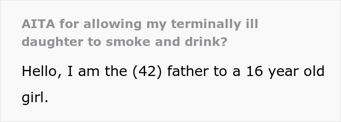 Mom Doesn’t Want Her 16 Y.O. Daughter To Drink And Smoke, But Dad Allows Her Because She's Terminally Ill