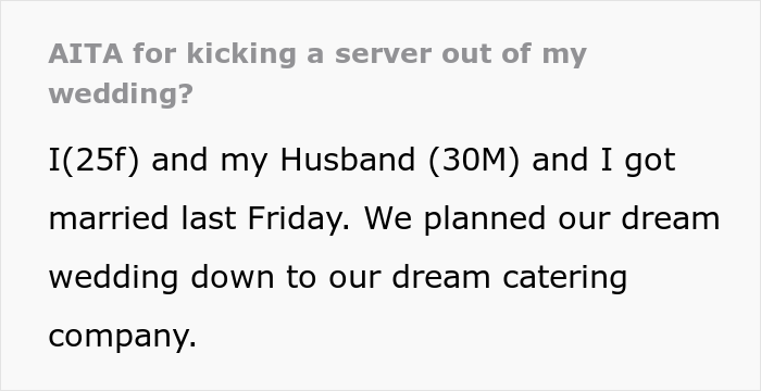"AITA For Kicking A Server Out Of My Wedding?"