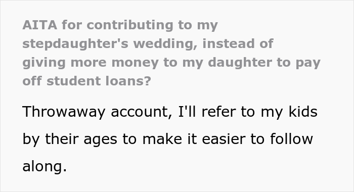 Dad Let His Daughter Know He Won’t Be Paying For Her Wedding And Refuses To Help Her Further With Student Debt, But Contributes To Stepdaughter’s Wedding
