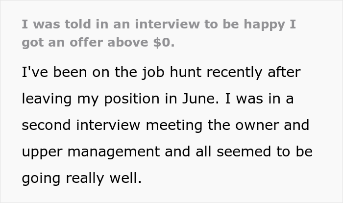 Unemployed Candidate Is Told At The Job Interview That They Should Happily Accept Any Offer Above $0, They Just Stand Up And Leave Unemployed Candidate Is Told At The Job Interview That They Should Happily Accept Any Offer Above $0, They Just Stand Up And Leave