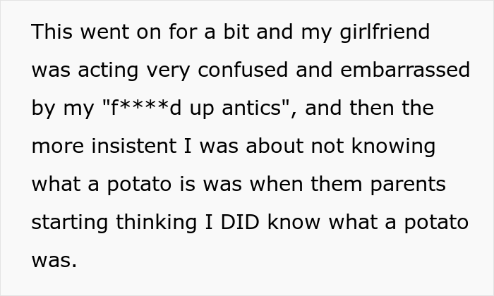 “I Had To Commit 100% At This Point”: Guy Explains How He Ruined His Romantic Relationship By Pretending Not To Know What A Potato Is