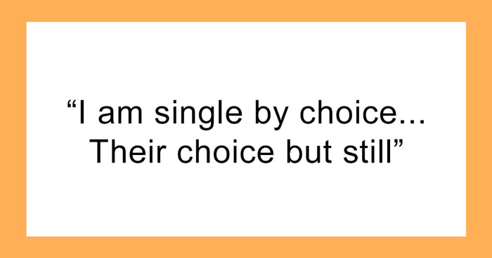 Person Online Wanted To Know “What Is The Best Response To ‘Why Are You Still Single?’” And 30 People Gave Their Suggestions