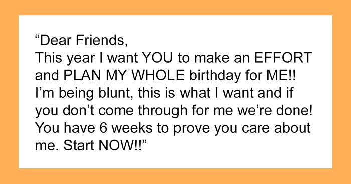 30 Spoiled People Who Made Ridiculous Requests Because It Was Their Birthday