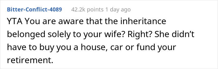Husband Refuses To Give Jobless Wife Spending Money, Ignoring The Fact That She Used Her Inheritance Money To Buy Them A House And 2 Cars Husband Refuses To Give Jobless Wife Spending Money, Ignoring The Fact That She Used Her Inheritance Money To Buy Them A House And 2 Cars