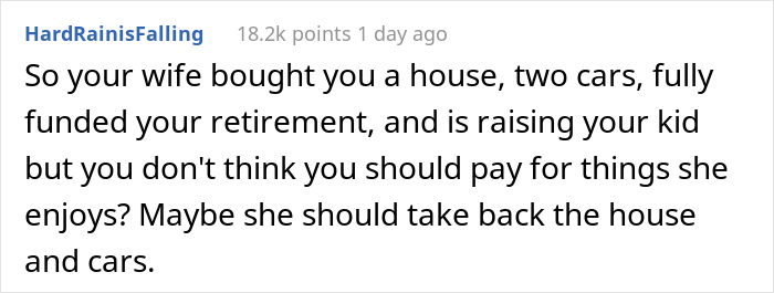 Husband Refuses To Give Jobless Wife Spending Money, Ignoring The Fact That She Used Her Inheritance Money To Buy Them A House And 2 Cars Husband Refuses To Give Jobless Wife Spending Money, Ignoring The Fact That She Used Her Inheritance Money To Buy Them A House And 2 Cars