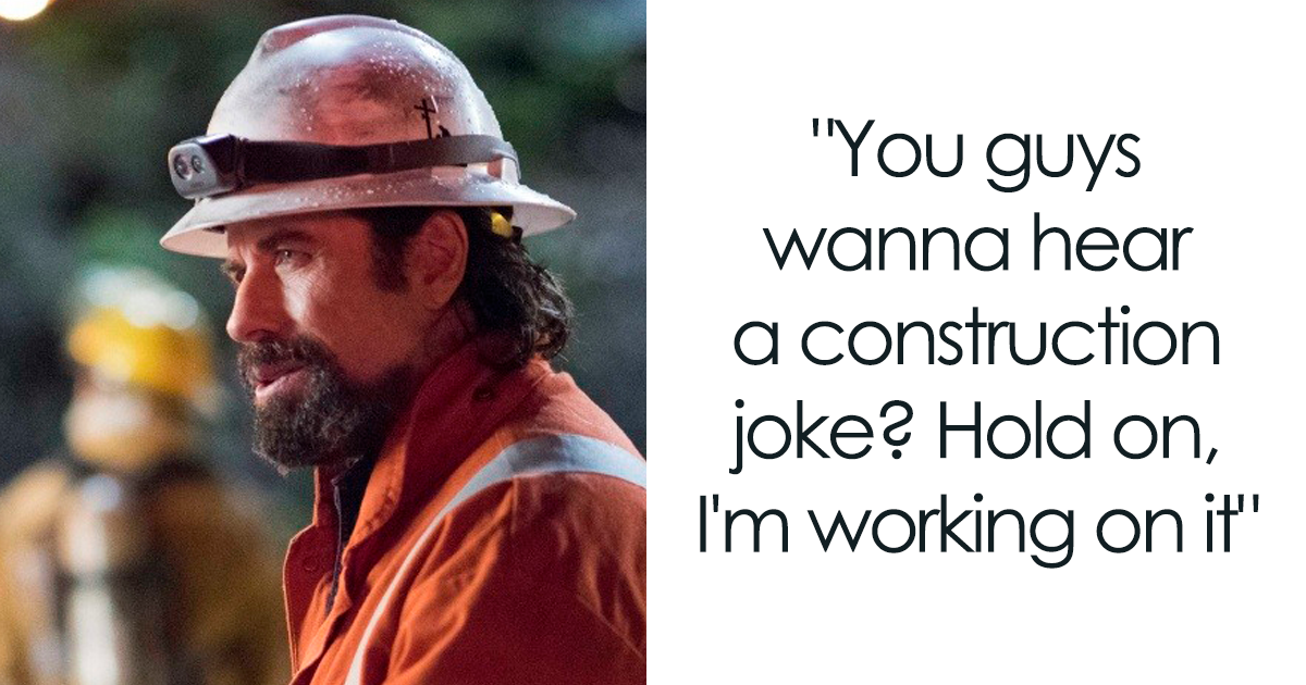 154 Construction Jokes That Are The Real Brick And Mortar Of Entertainment