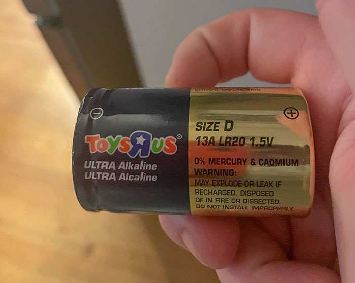 My Friend Who Is My Neighbor Still Has Toys R Us Branded Batteries