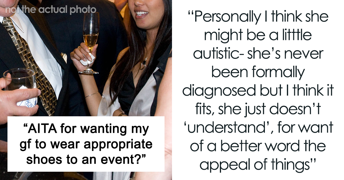 Man Wonders If His Request For His Girlfriend To Wear "Appropriate" Shoes For His Fancy Work Event Is Too Much - Vimarsana News