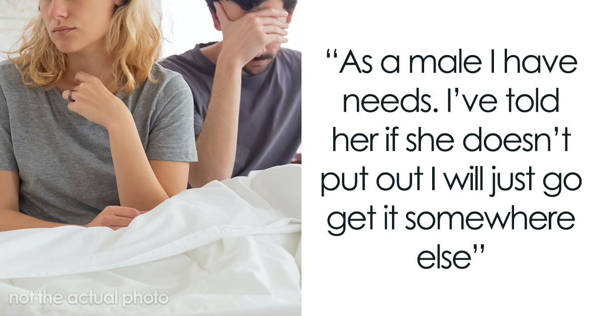 "Wife Will Not Put Out. At All": Husband Wonders If He's A Jerk For Telling Wife He'll 'Get Some' Elsewhere - Vimarsana News