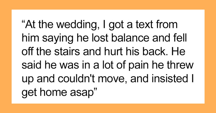 “AITA For Losing It On My Husband For Lying About An Emergency To Get Me To Leave My Brother’s Wedding Early?”