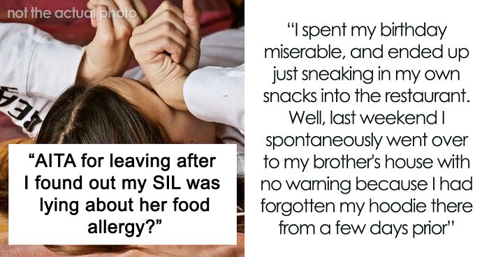 “AITA For Leaving After I Found Out My SIL Was Lying About Her Food Allergy?”