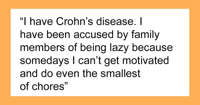 30 People With Non-Obvious Illnesses Share The Reasons People Get Mad At Them