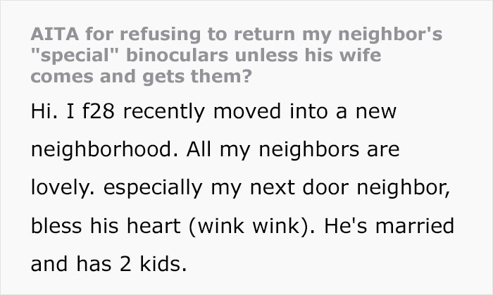 Neighbor Loses His "Special" Binoculars In This Woman's Yard, She Says His Wife Needs To Come And Pick Them Up Neighbor Loses His "Special" Binoculars In This Woman's Yard, She Says His Wife Needs To Come And Pick Them Up