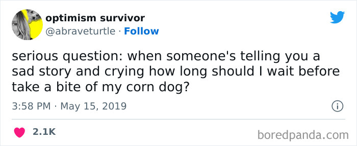 Finish It As Quickly As Possible So That You Have A Valid Excuse (Needing Another Corn Dog) To Stand Up And Walk Away From The Social Situation