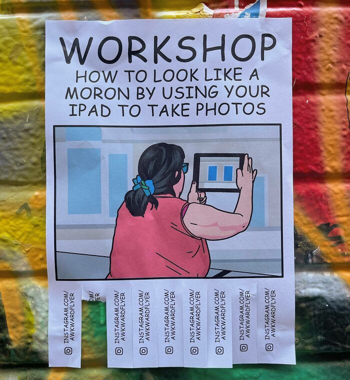 I Make Super Awkward Flyers And Hang Them In The Streets, Part 2 (20 Pics)