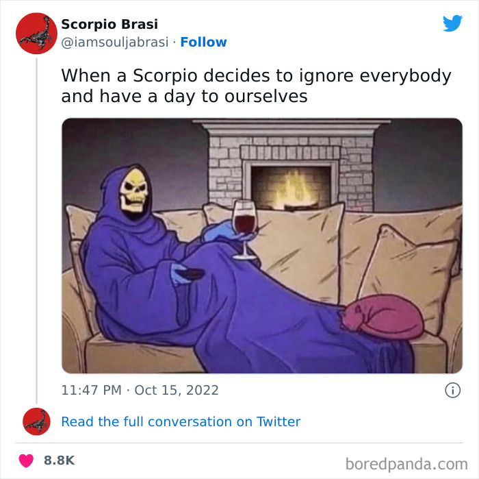 Scorpio deciding to ignore everybody and have a day to themselves skeleton drinking wine meme 