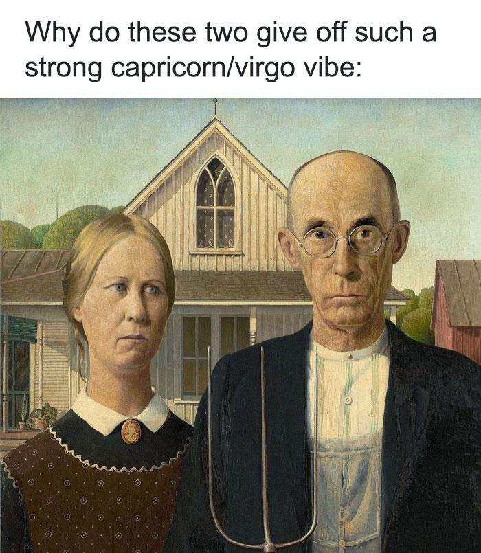 American Gothic painting by Grant Wood reference to Capricorn and Virgo vibe meme