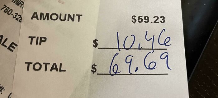 I Got The Perfect Tip To Make 69.69, 18% Tip