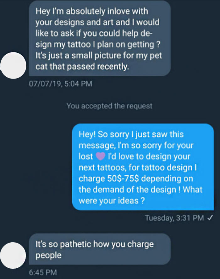 Being Called Pathetic Only Because The Person Is Charging For A Tattoo Design