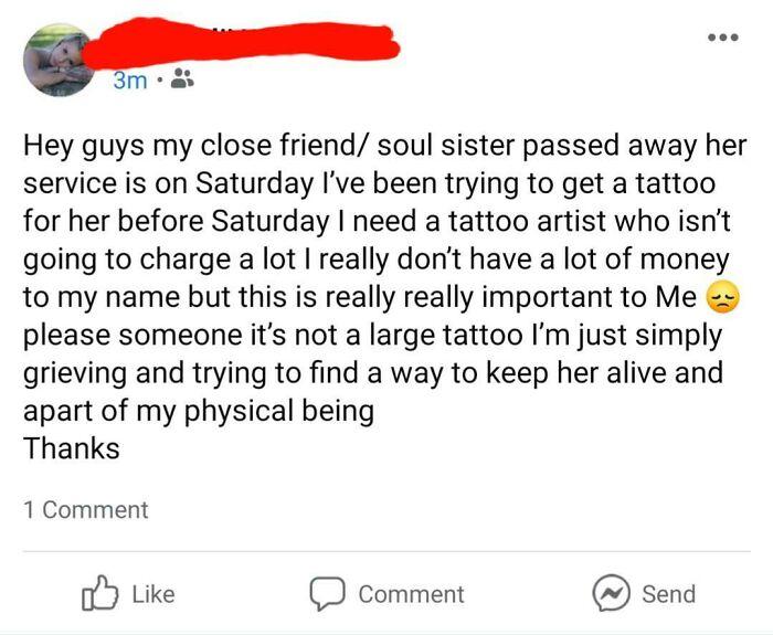 I See People Beg For Free Tattoos All The Time But She Friended A Ton Of Tattoo Artists And Makes Posts Like This All The Time Wanting Free Tattoos For Various Reasons