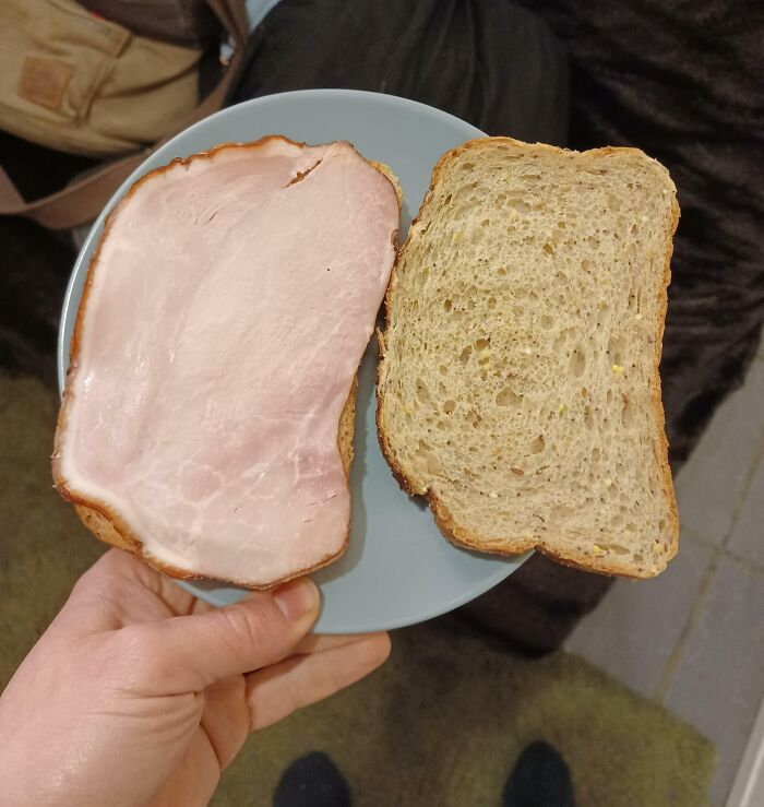 This Ham Fit Exactly On My Bread