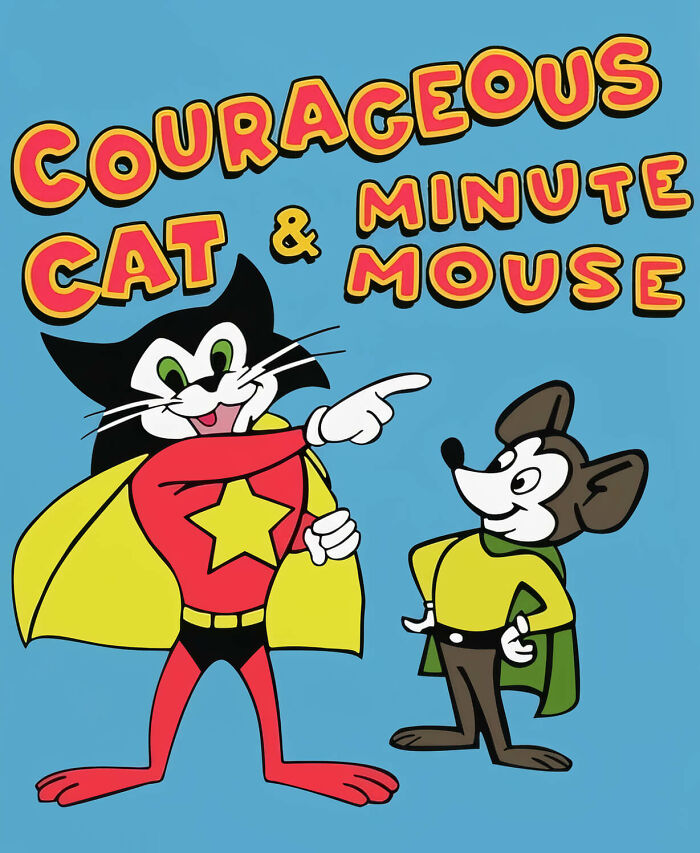 Courageous Cat And Minute Mouse