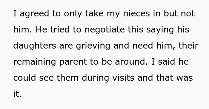 “AITA For Only Taking My Nieces In And Not Their Dad After My Sister Passed Away?”