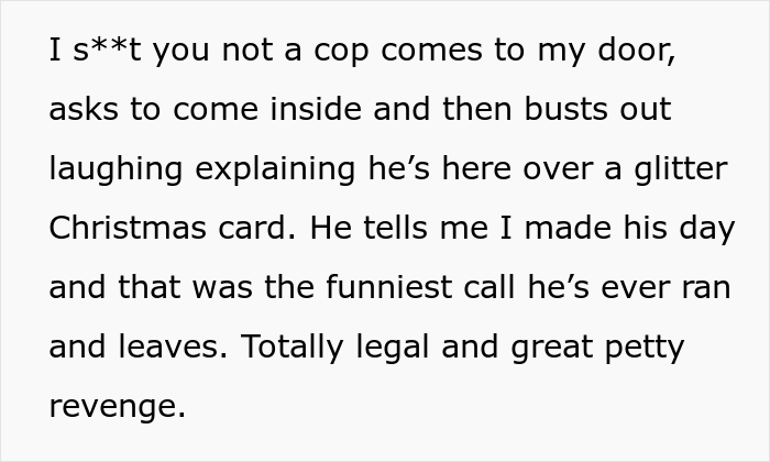 Woman Pranks Her Karen Neighbor By Sending Her A Glitter Bomb For Christmas, Investigating Police Officer Comes Over To Just Laugh About It Woman Pranks Her Karen Neighbor By Sending Her A Glitter Bomb For Christmas, Investigating Police Officer Comes Over To Just Laugh About It