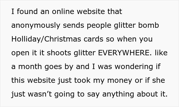 Woman Pranks Her Karen Neighbor By Sending Her A Glitter Bomb For Christmas, Investigating Police Officer Comes Over To Just Laugh About It Woman Pranks Her Karen Neighbor By Sending Her A Glitter Bomb For Christmas, Investigating Police Officer Comes Over To Just Laugh About It