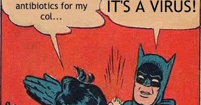 batman-comic-i-think-i-need-antibiotics-for-my-cold-its-a-virus.jpg