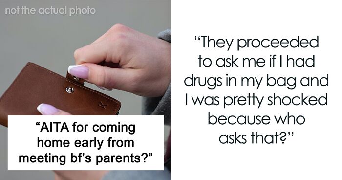 Person Nopes Out From Boyfriend’s Parents’ House After Meeting Them For The First Time, Causing Relationship Drama, Asks If They’re A Jerk