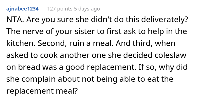"AITA For Forcing My Sister To Make Dinner After She Poured Maple Syrup Into My Pasta?" "AITA For Forcing My Sister To Make Dinner After She Poured Maple Syrup Into My Pasta?"