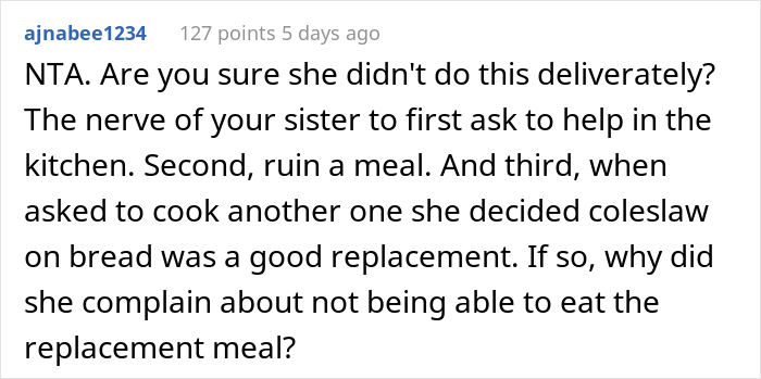 "AITA For Forcing My Sister To Make Dinner After She Poured Maple Syrup Into My Pasta?"