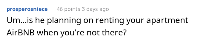 Landlord Keeps Annoying This Tenant After They Refused To Pay $30 Extra A Month For Staying At Home On Weekends