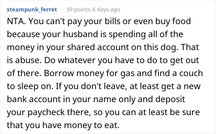 Woman Asks If She Is Being Selfish For Wanting Her Husband’s Dog Gone When It Ate Her Food She Got For The First Time In 2 Days Woman Asks If She Is Being Selfish For Wanting Her Husband’s Dog Gone When It Ate Her Food She Got For The First Time In 2 Days