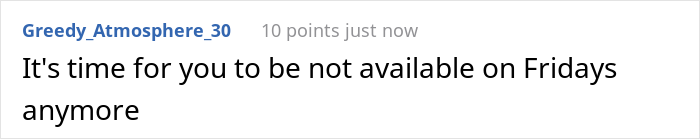“My Boss Implied That I Need Her Permission To Do Things On My Days Off” “My Boss Implied That I Need Her Permission To Do Things On My Days Off”